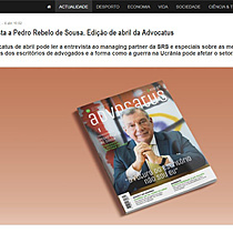 Entrevista a Pedro Rebelo de Sousa. Edio de abril da Advocatus